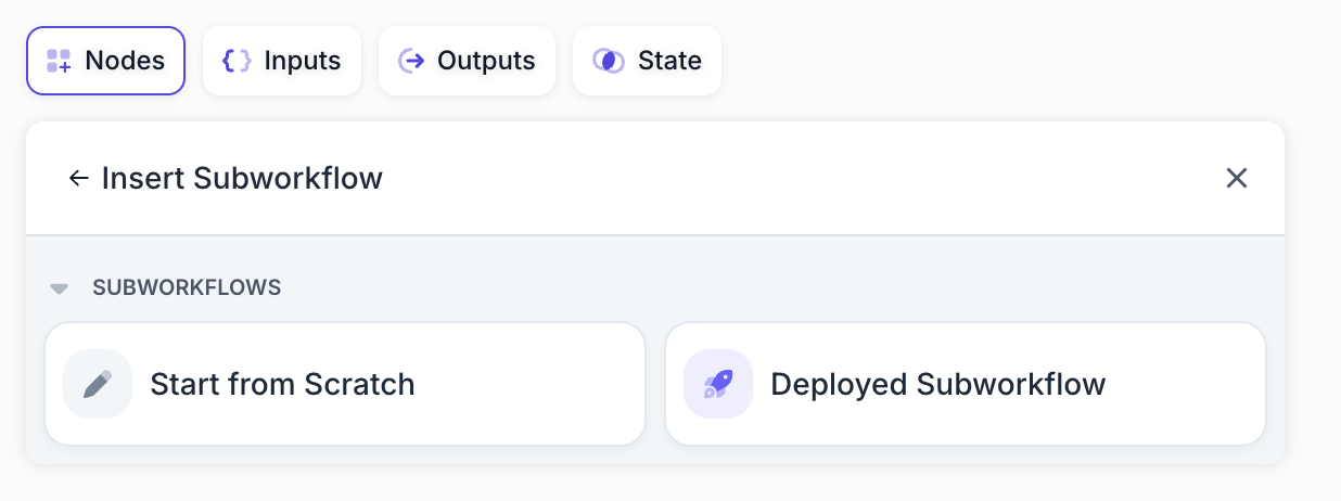 Screenshot of the Subworkflow section showing two distinct options: Start from Scratch and Deployed Subworkflow